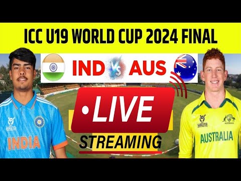 🔴India vs Australia ICC U19 World Cup 2024 Final Match || IND U19 vs AUS U19