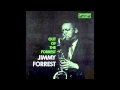 Jimmy forrest  thats all