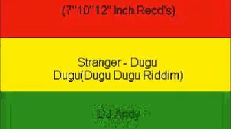 Stranger - Dugu Dugu(Dugu Dugu Riddim)