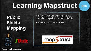 008 - Learning Mapstruct - Field (public) Access Mapping