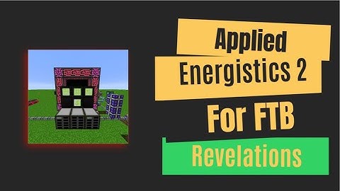 Applied Energistics 2 for FTB Revelations! Full Setup