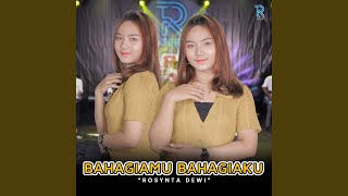 Bahagiamu Bahagiaku