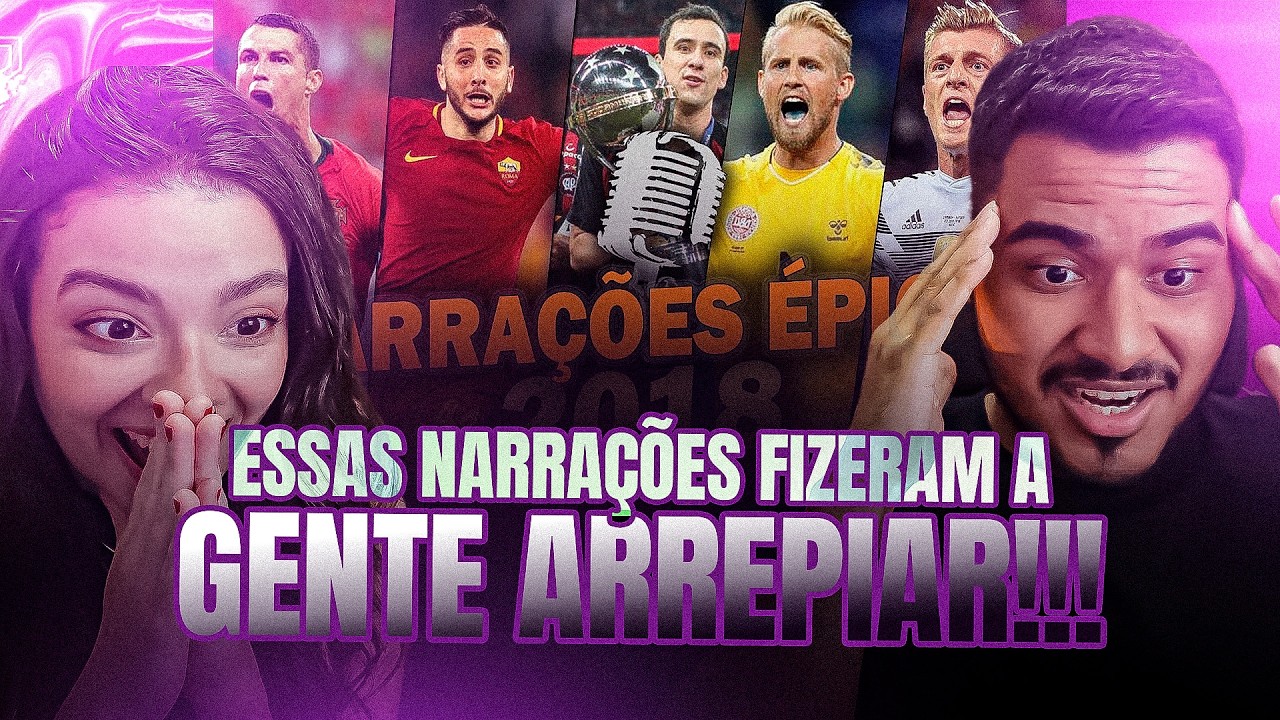 CASAL REAGE: As Narrações mais ÉPICAS e EMOCIONANTES do futebol em 2018