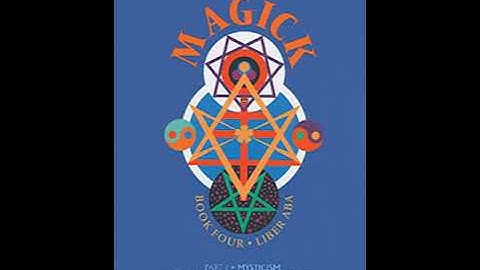 Aleister Crowley - Magick In Theory and Practice - Introduction