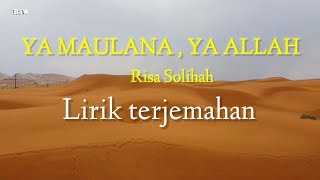 RISA SOLIHAH -  YA MAULANA , YA ALLAH  || Lirik terjemahan
