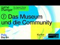 Folge 1 das museum und die community