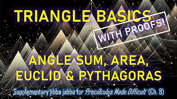 1. Triangle Basics (Angle Sum, Area, Euclid & Pythagoras)