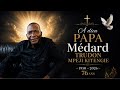Veillée Mortuaire De PAPA MÉDARD TRUDON MPEJI KITENGIE Merci Pour Ton Amour Ta Sagesse Et Ta Bonté 