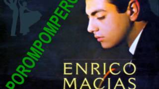 Miniatura de vídeo de "El porompompero - Enrico Macias"