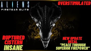 RUPTURED CISTERN INSANE | EASIEST WAY TO UNLOCK NEW DECAL | ALIENS: FIRETEAM ELITE