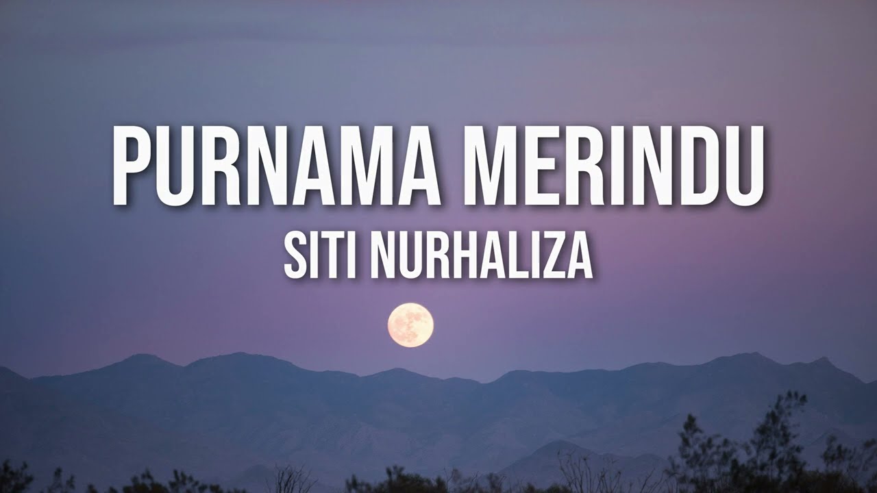 Siti Nurhaliza - Purnama Merindu（Lirik Video)