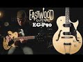 Eastwood Guitars EG-P90 // Fully Hollow Jazz and R&amp;B Machine