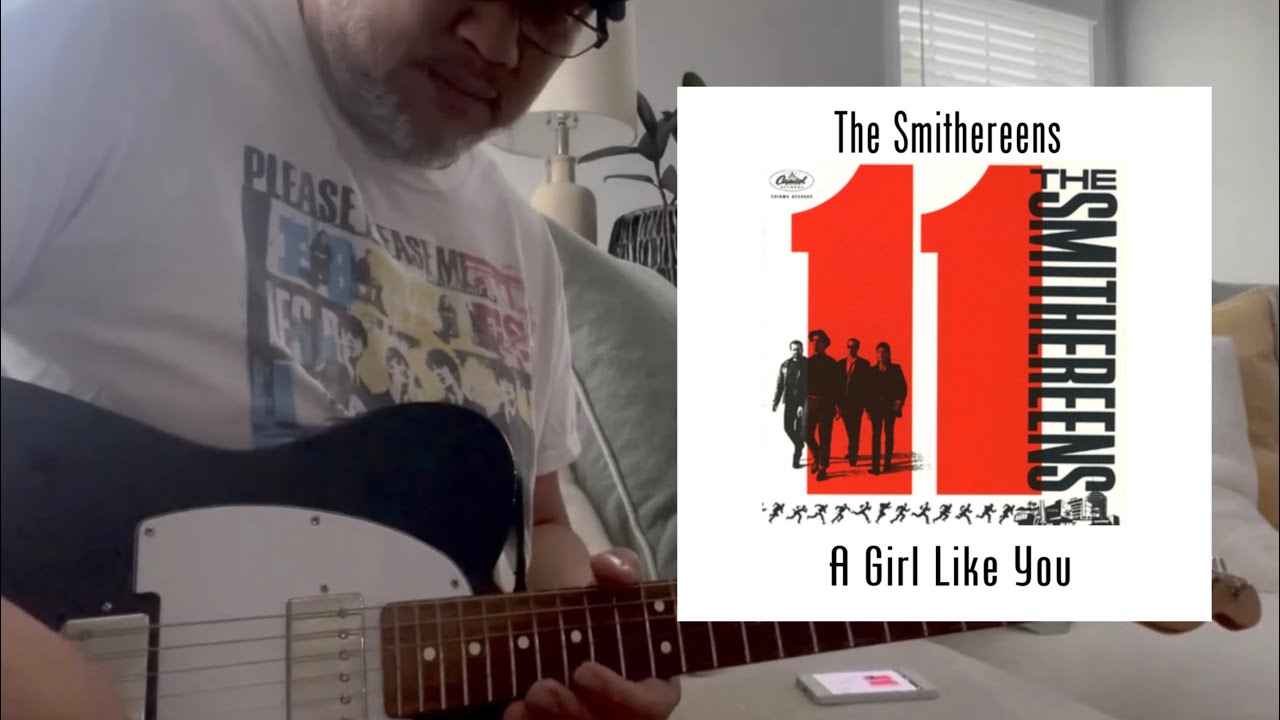 A Girl Like You By The Smithereens Guitar Cover. ( with solo) YouTube