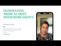 Eliminating Medical Debt with Home Equity | Homeowner Stories | Hometap