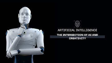 The Intersection of AI and Creativity.