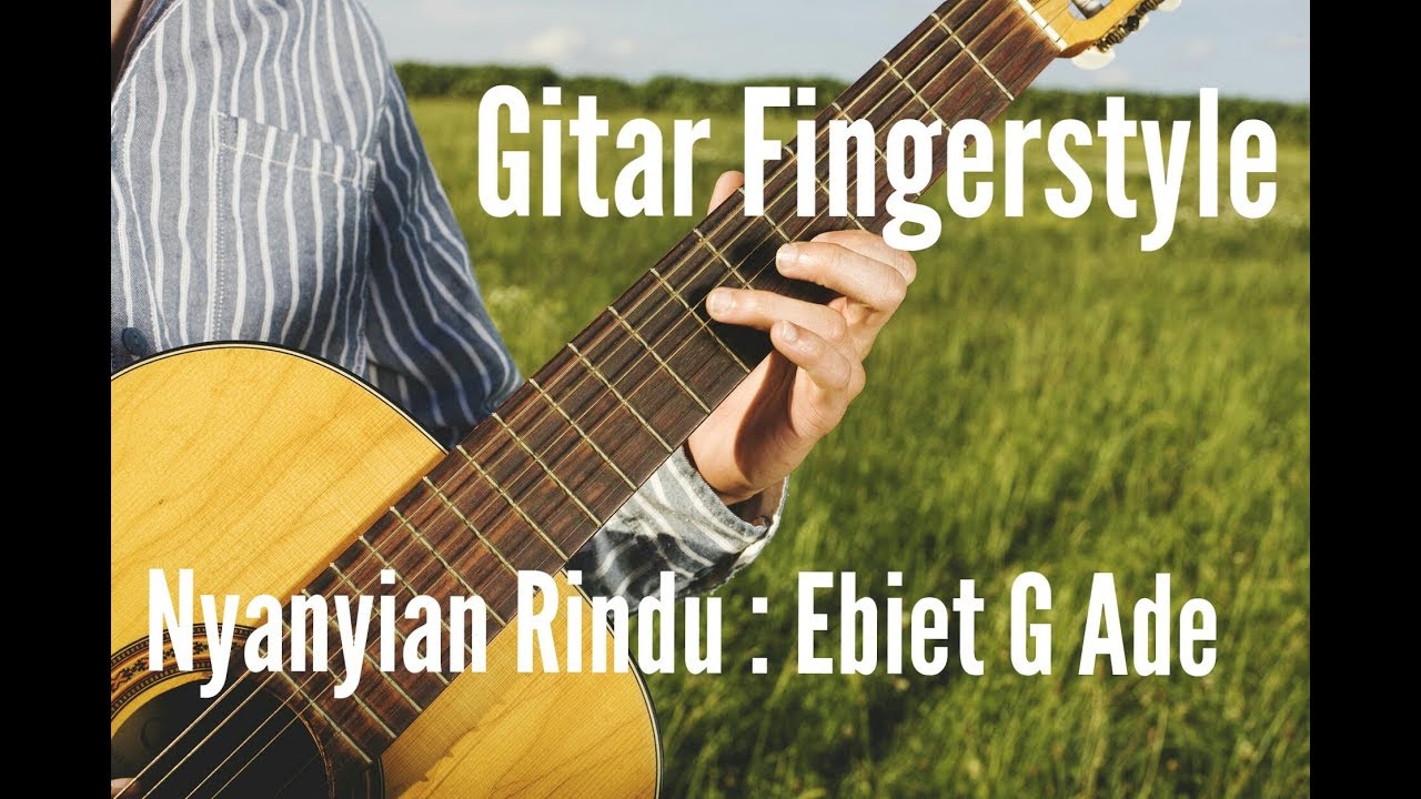 Nyanyian Rindu - Ebiet G Ade (Guitar Fingerstyle by Candra)