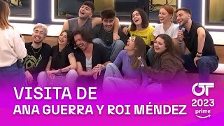 VISITA de ANA GUERRA y ROI MÉNDEZ | OT 2023