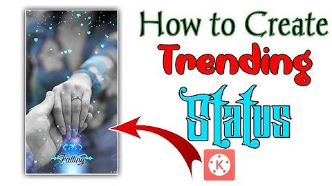 How to create Trending WhatsApp Status in kinemaster | Kinemaster template | Mr Trends