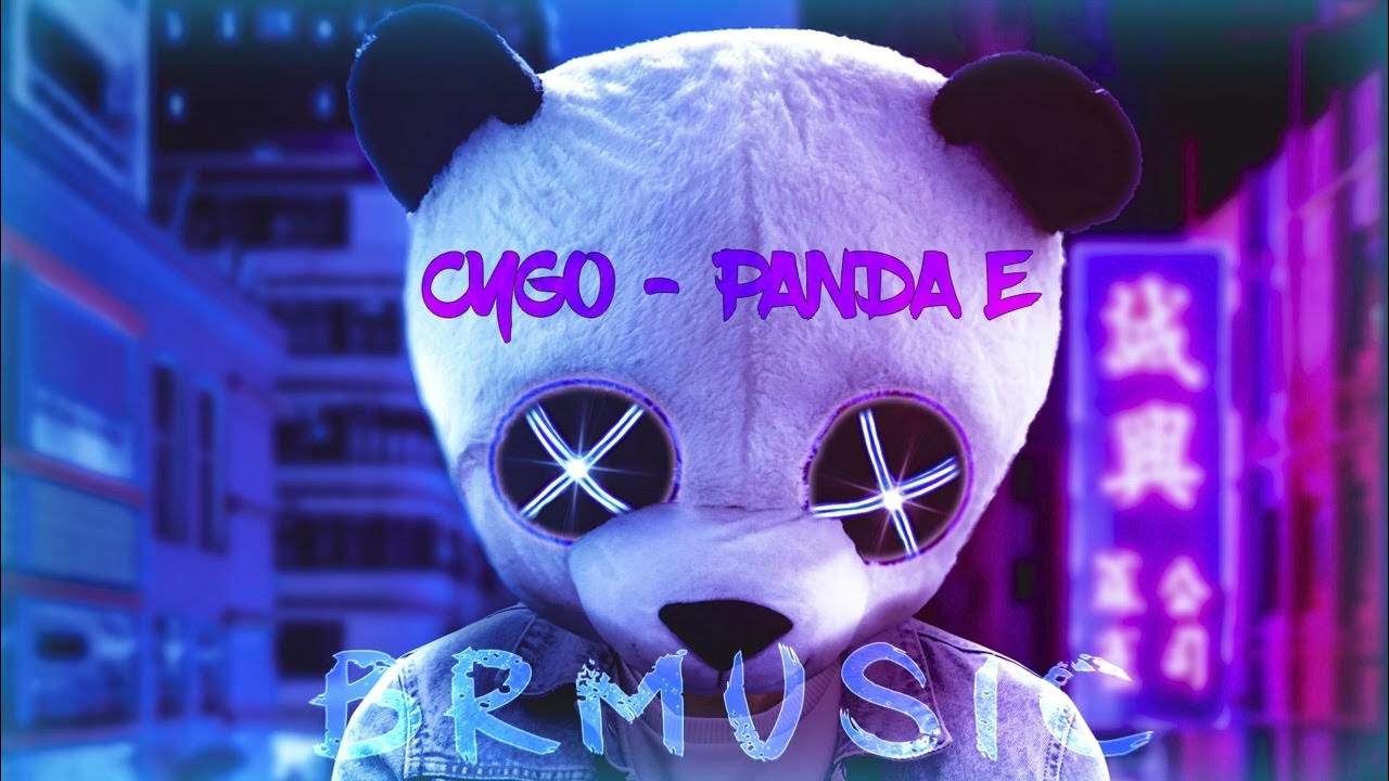 Панда правда покорила. Панда е CYGO. CYGO - Panda e фото. Панда е клип. CYGO — Panda e обложка.