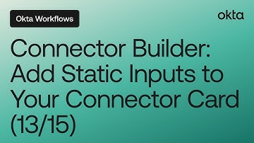Connector Builder: Add Static Inputs to Your Connector Card (13/15) | Workflows Tutorial