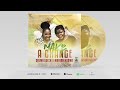 Make a change  salma queen and mariah ngoma