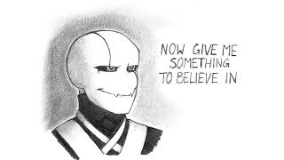 Something to Believe In (XGaster)