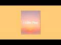 [FREE] R&B Type Beat " I Like You " Chill Beat Love Instrumental
