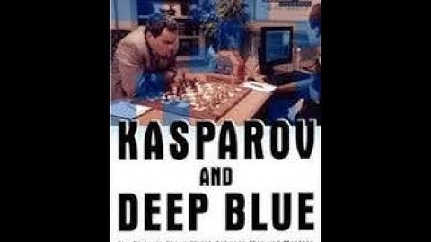 Kasparov vs Deep Blue 1997: A Guided Journey Through the Historic 19-Move Defeat