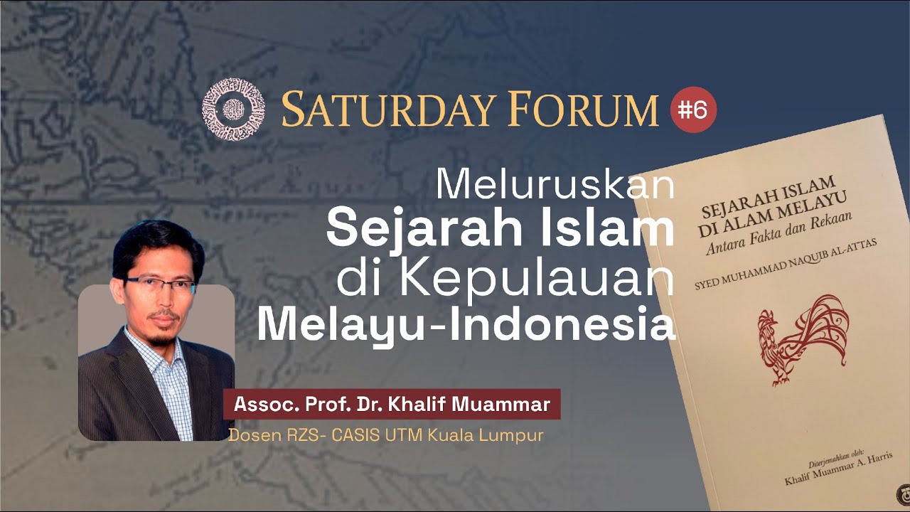 INSAF #6 Meluruskan Sejarah Islam di Kepulauan Melayu-Indonesia | Assoc. Prof. Dr. Khalif Muammar
