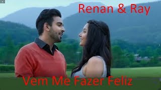 ♫💕Renan & Ray - Vem Me Fazer Feliz♫💕♫ (Legendado   HD)💕♫