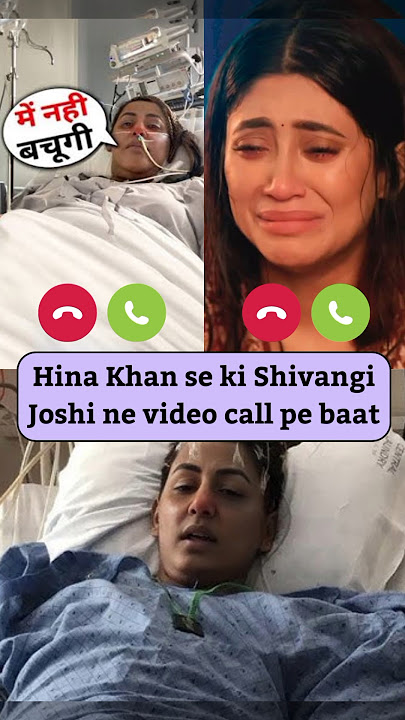 Hina Khan calls Shivangi Joshi at the hospital#hinakhan #shivangijoshi #shortfeed #reels #viralvideo