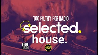 Vibey Deep House Mix | Too Filthy For Radio | Selected Mix | Deep House Mix | By Ambler Productions
