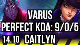 VARUS & Nautilus vs CAITLYN & Rakan (ADC) | 9/0/5, Legendary | KR Diamond | 14.10