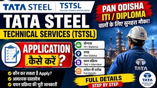 Details Tata Steel Technical Services (TSTSL) Recruitment 2026 | Pan Odisha ITI/Diploma | Apply Online.. Guide