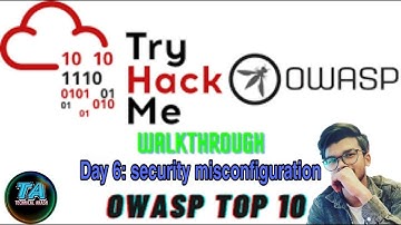 TryHackMe OWASP Top 10 - Day 6 Security Misconfiguration | TryHackMe | OWASP TOP 10