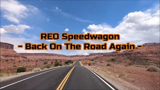 REO Speedwagon - "Back On The Road Again" HQ/With Onscreen Lyrics!