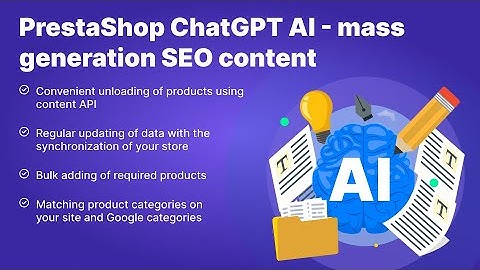 PrestaShop ChatGPT AI - mass generation SEO content with OpenAI API (v. 1.6*-8.*)