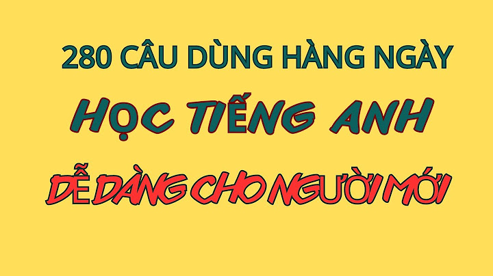 Học từ mới tiếng anh như thế nào là tốt năm 2024