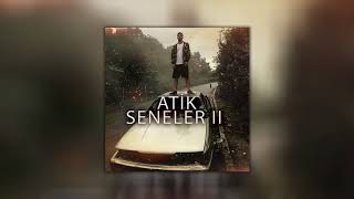 Atik - Seneler (Prod. By Noisart) Resimi