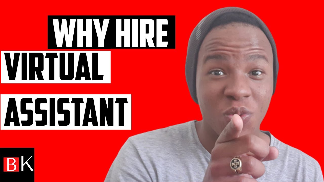 Why you should Hire a Virtual Assistant - YouTube