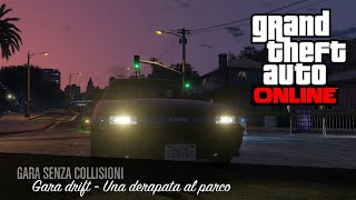 Grand Theft Auto Online:Gara drift - Una derapata al parco