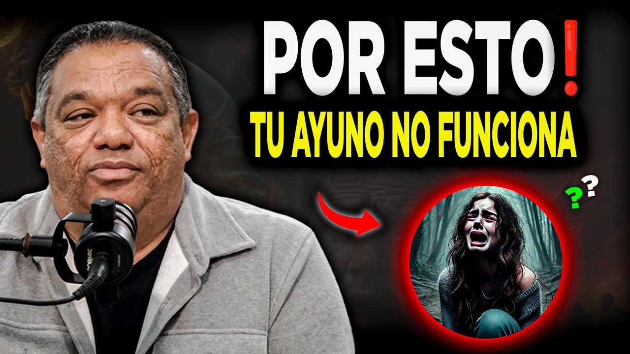 El Error‼️ Que Está Bloqueando Tu Ayuno. |Esta enseñanza Aumentara tu nivel Espiritual 