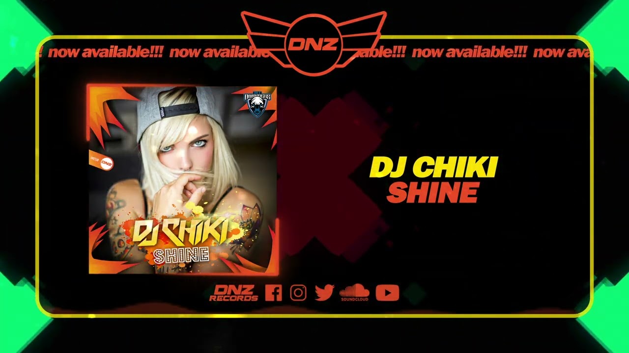 DNZ550 // DJ CHIKI - SHINE (Official Video DNZ Records)