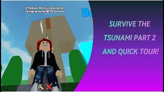 SURVIVE THE TSUNAMI PART 2 AND QUICK TOUR OF MY HOUSE! #roblox #decorate #buildtosurvive