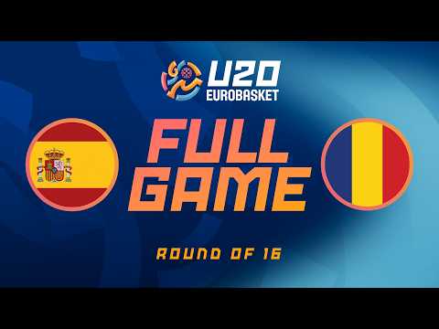Round of 16 | Spain v Romania | Full Basketball Game | FIBA U20 EuroBasket 2026