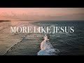 More like Jesus (feat.Canaan Bace) - Maverick City Music | Instrumental Worship | Soaking Music