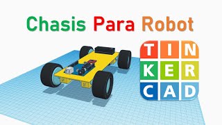 Chasís para robot móvil en Tinkercad