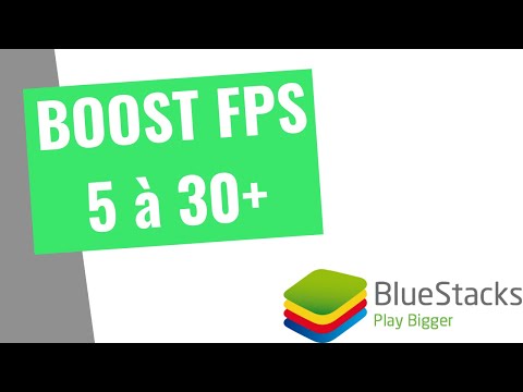 Guide Bluestacks 4 - Comment optimiser et booster vos FPS/performances sur ce emulateur Android