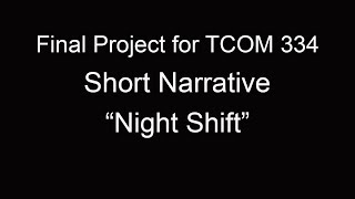 TCOM 334 Final Project - Short Narrative
