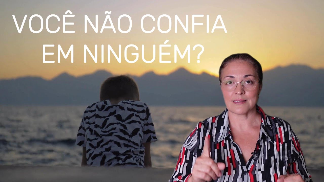 VOCÊ NÃO CONFIA EM NINGUÉM? 
